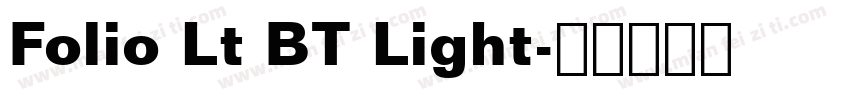 Folio Lt BT Light字体转换